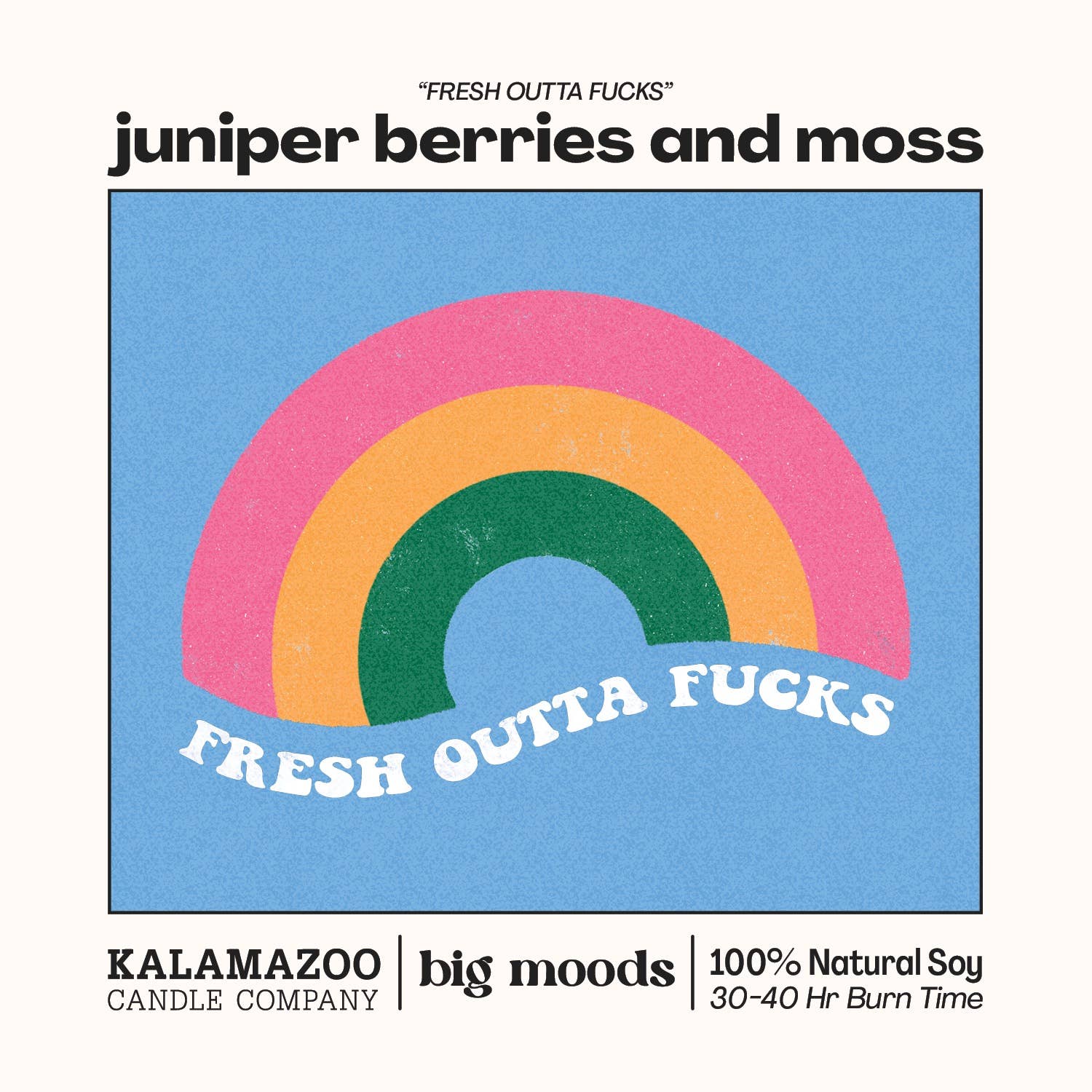 Lit & Inspired : “Fresh Outta Fucks” – Juniper Berries & Moss Candle - The Defined Collective