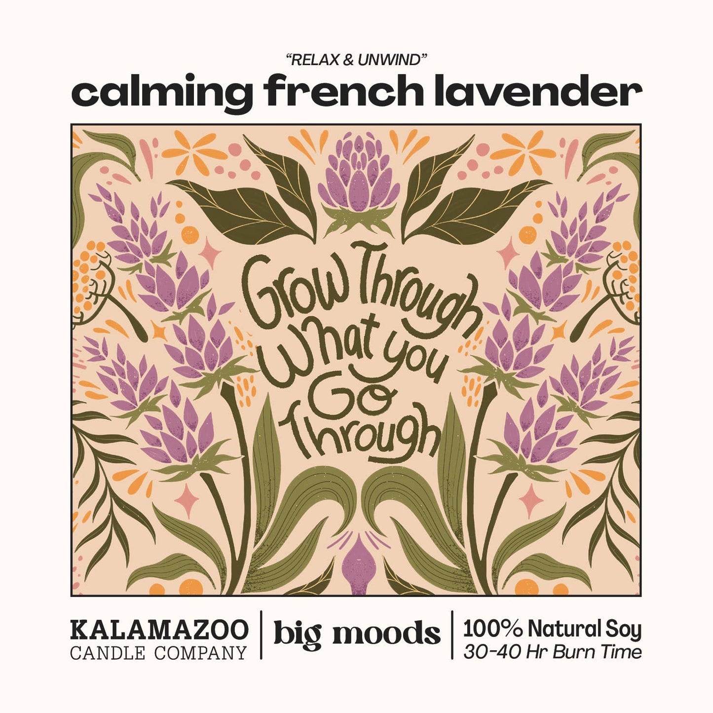 Lit & Inspired : “Grow Through” – Calming French Lavender Candle (5oz) - The Defined Collective