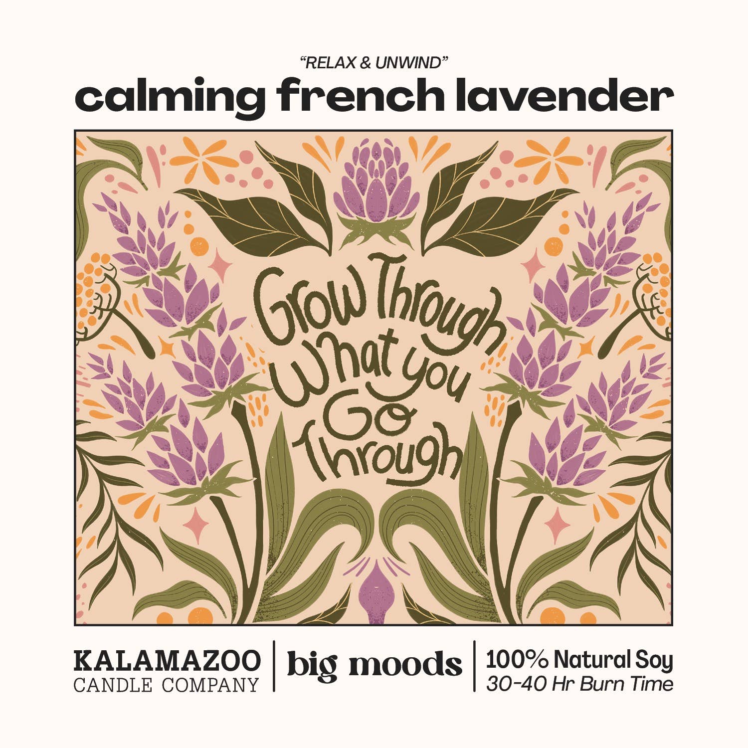 Lit & Inspired : “Grow Through” – Calming French Lavender Candle (5oz) - The Defined Collective